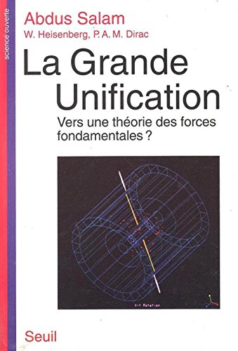 Beispielbild fr La Grande Unification : Vers Une Thorie Des Forces Fondamentales zum Verkauf von RECYCLIVRE