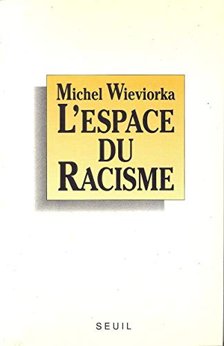 Stock image for L'espace du racisme (French Edition) for sale by Better World Books