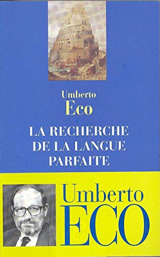 La Recherche de la langue parfaite dans la culture europÃ©enne (9782020125963) by Eco, Umberto