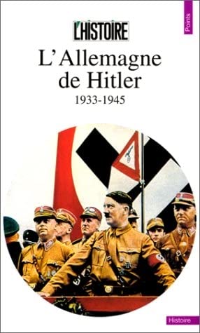 Beispielbild fr L'Allemagne de Hitler, 1933-1945 zum Verkauf von Librairie Th  la page