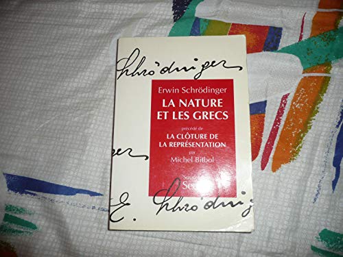 La nature et les Grecs (9782020128001) by SchrÃ¶dinger, Erwin; Bitbol, Michel; Bitbol-HespÃ©riÃ¨s, Annie