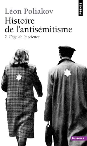 Beispielbild fr Histoire De L'Antisemitisme T.1 L'Age De La Science zum Verkauf von medimops