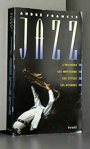 9782020128551: Jazz: L'histoire, les musiciens, les styles, les disques (French Edition)