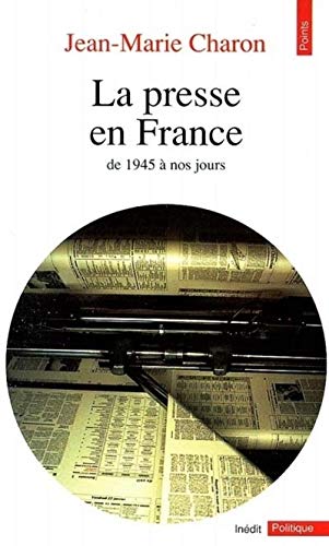 Stock image for La presse en France : De 1945  nos jours for sale by Ammareal