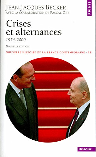 Beispielbild fr Crises Et Alternances 1974-1995 zum Verkauf von medimops