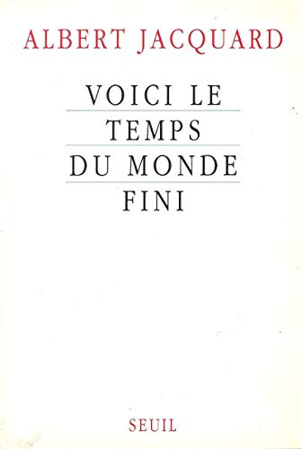 Stock image for Voici le temps du monde fini for sale by Librairie Th  la page