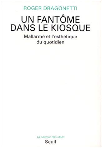 9782020131254: Un fantme dans le kiosque. Mallarm et l'esthtique du quotidien