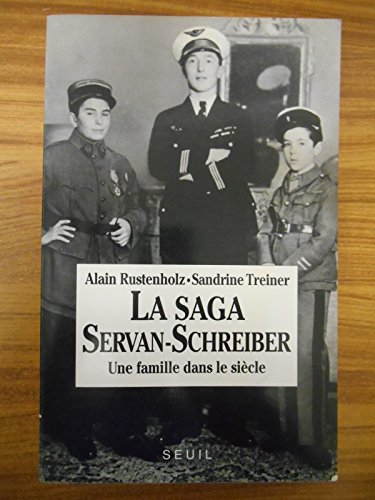 Imagen de archivo de LA SAGA SERVAN-SCHREIBER. Tome 1 a la venta por Ammareal