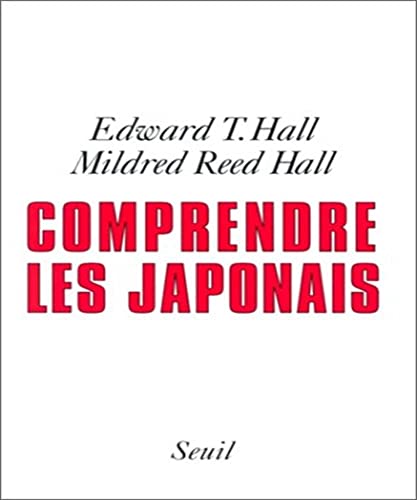 Comprendre les Japonais (9782020131766) by Hall, Edward Twitchell; Hall, Mildred Reed