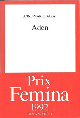 Beispielbild fr Aden - Prix Renaudot des Lyc ens 1992 [Paperback] Garat, Anne-marie zum Verkauf von LIVREAUTRESORSAS