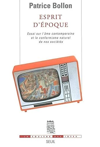 Beispielbild fr Esprit d' poque. Essai sur l'âme contemporaine et zum Verkauf von ThriftBooks-Atlanta