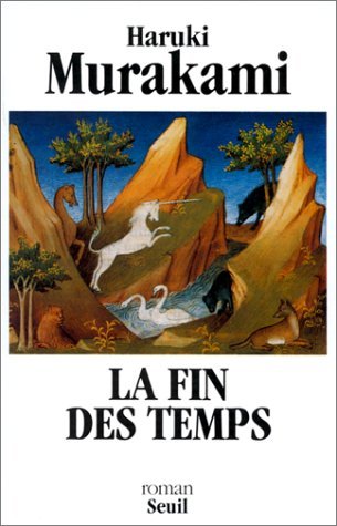 La Fin des temps (9782020134071) by Murakami, Haruki; Atlan, Corinne