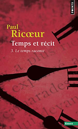 Temps et recit III: Le temps raconte