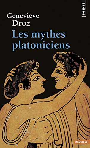 Beispielbild fr Les mythes platoniciens (Points sagesse) zum Verkauf von Versandantiquariat Felix Mcke