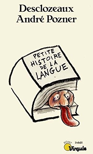 Stock image for Petite Histoire De La Langue for sale by RECYCLIVRE