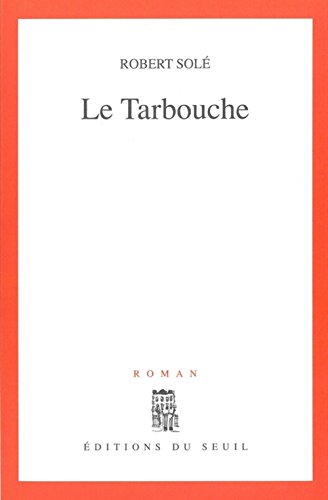 Beispielbild fr Le tarbouche: Roman (French Edition) zum Verkauf von Better World Books