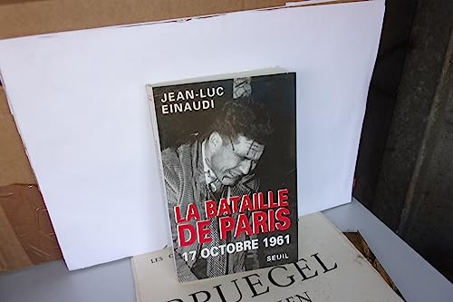 Stock image for La Bataille De Paris : 17 Octobre 1961 for sale by RECYCLIVRE