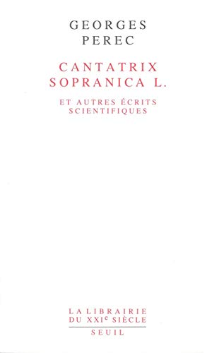 Beispielbild fr Cantatrix Sopranica L. et autres  crits scientifiques zum Verkauf von WorldofBooks