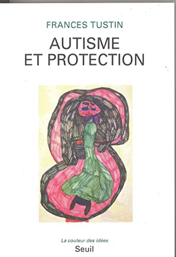 Beispielbild fr Autisme et protection zum Verkauf von A TOUT LIVRE