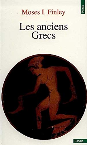 9782020136631: LES ANCIENS GRECS.: Une introduction  leur vie et  leur pense