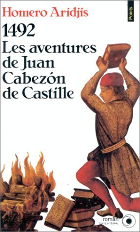 Stock image for 1492, les aventures de Juan Cabezon de Castille for sale by A TOUT LIVRE