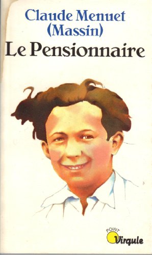 Beispielbild fr Le Pensionnaire [Mass Market Paperback] Massin zum Verkauf von LIVREAUTRESORSAS