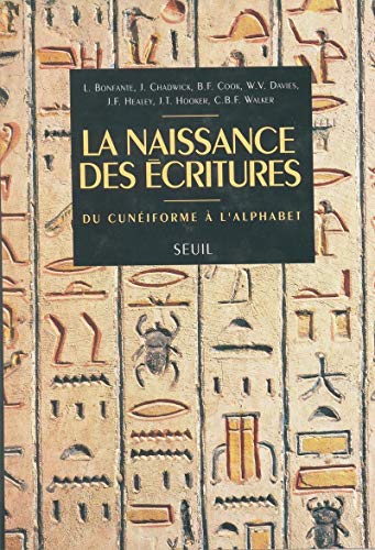 Beispielbild fr La naissance des critures zum Verkauf von Chapitre.com : livres et presse ancienne