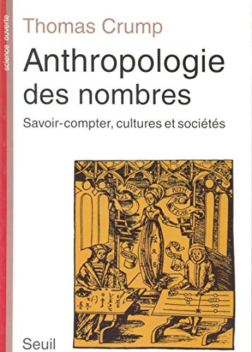Imagen de archivo de Anthropologie des nombres : Savoir-compter, cultures et socits a la venta por Ammareal