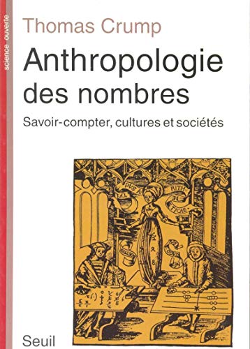 Stock image for Anthropologie des nombres : Savoir-compter, cultures et socits for sale by Ammareal