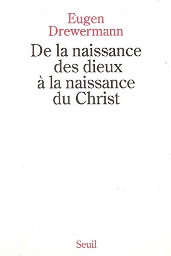 Stock image for De la naissance du des dieux  la naissance du Christ for sale by A TOUT LIVRE