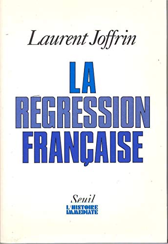 La régression française