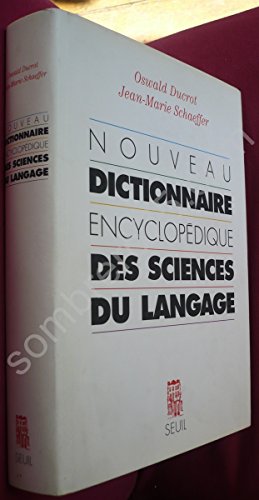 Stock image for Nouveau dictionnaire encyclopdique des sciences du langage for sale by Ammareal