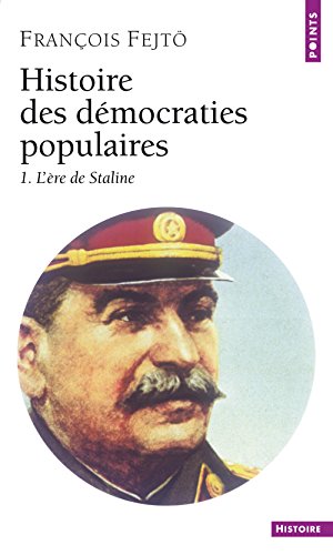Stock image for Histoire des dmocraties populaires, 1. L're de Staline for sale by Ammareal