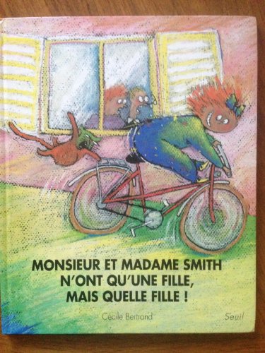 Beispielbild fr Monsieur et madame smith n'ont qu'une fille, mais quelle fille ! zum Verkauf von LeLivreVert