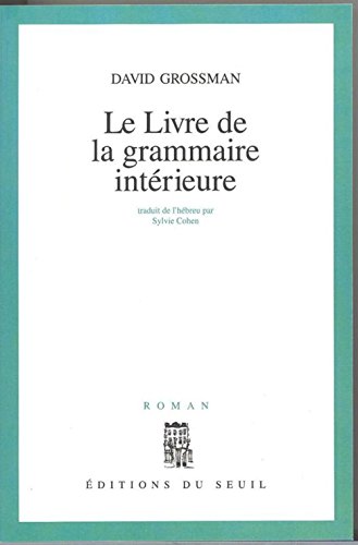 Beispielbild fr Le Livre de la grammaire intrieure zum Verkauf von Librairie Th  la page