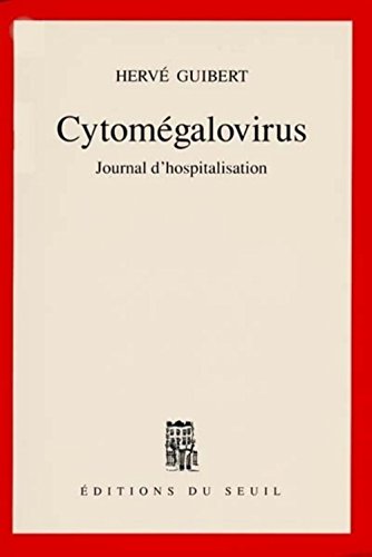CytomÃ©galovirus. Journal d'hospitalisation (9782020147279) by Guibert, HervÃ©