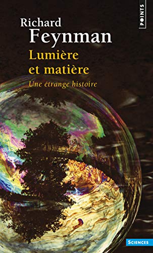 LumiÃ¨re et matiÃ¨re: Une Ã©trange histoire (9782020147583) by Feynman, Richard