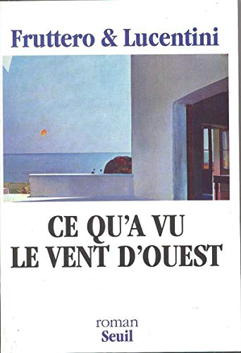 Ce qu'a vu le vent d'ouest (9782020151498) by Fruttero, Carlo; Lucentini, Franco