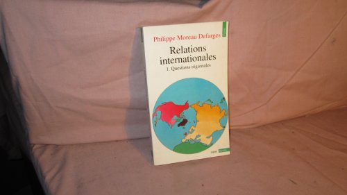 Imagen de archivo de Relations internationales, tome 1 : Questions rgionales a la venta por Librairie Th  la page