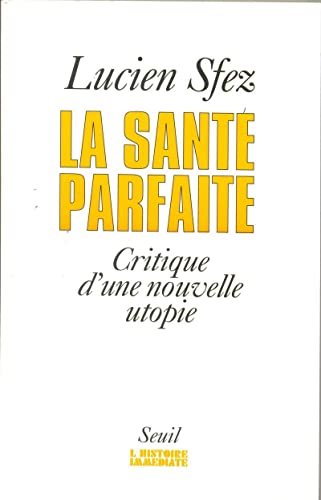 9782020153836: La Sant parfaite. Critique d'une nouvelle utopie