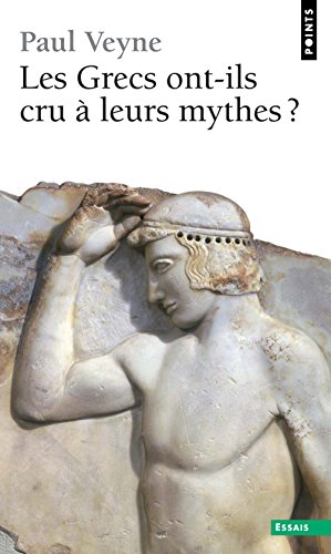 Imagen de archivo de Les Grecs ont-ils cru à leurs mythes? a la venta por medimops
