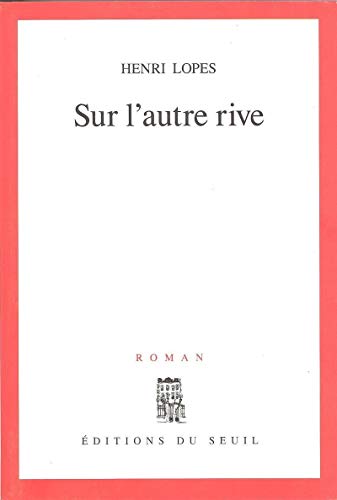 Sur l'autre rive (9782020168731) by Lopes, Henri