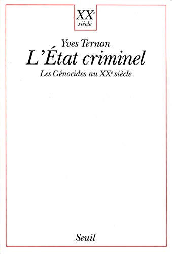 Stock image for L'etat Criminel : Les Gnocides Au Xxe Sicle for sale by RECYCLIVRE
