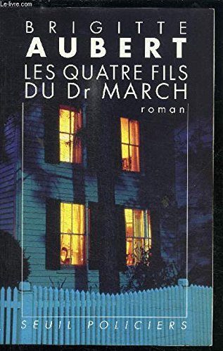 Beispielbild fr Les quatre fils du docteur March zum Verkauf von Librairie Th  la page