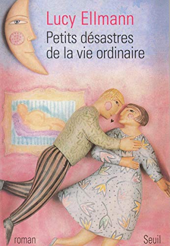 Beispielbild fr Petits dsastres de la vie ordinaire zum Verkauf von A TOUT LIVRE