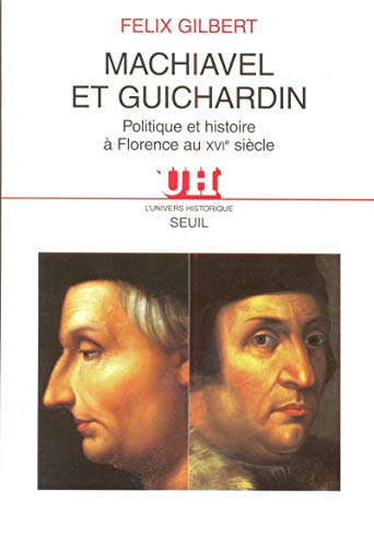 Beispielbild fr Machiavel et Guichardin. Politique et histoire  Florence au XVIe sicle zum Verkauf von Ammareal