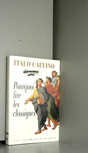 Pourquoi lire les classiques ? (9782020177795) by Calvino, Italo