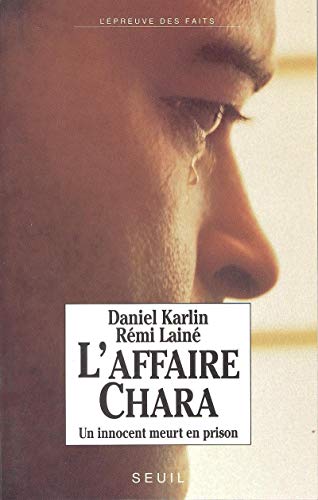 Stock image for L'affaire Chara : Un innocent meurt en prison for sale by Ammareal