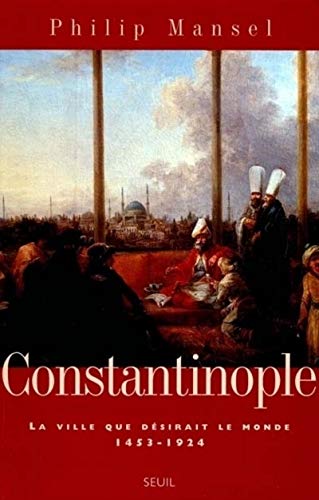 Stock image for Constantinople. La ville que dsirait le monde (1453-1924) for sale by Ammareal