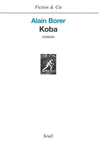 9782020183253: Koba (Fiction et Cie)